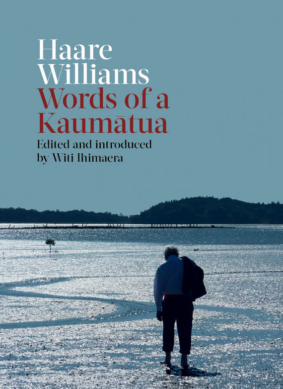 Book Review: Words of a Kaumātua by Haare Williams