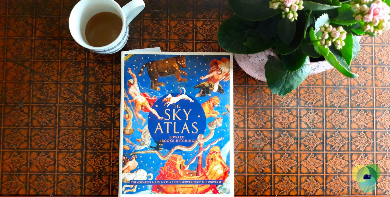 Book Review: The Sky Atlas: The Greatest Map Myths and Discoveries of the Universe by Edward Brooke-Hitching