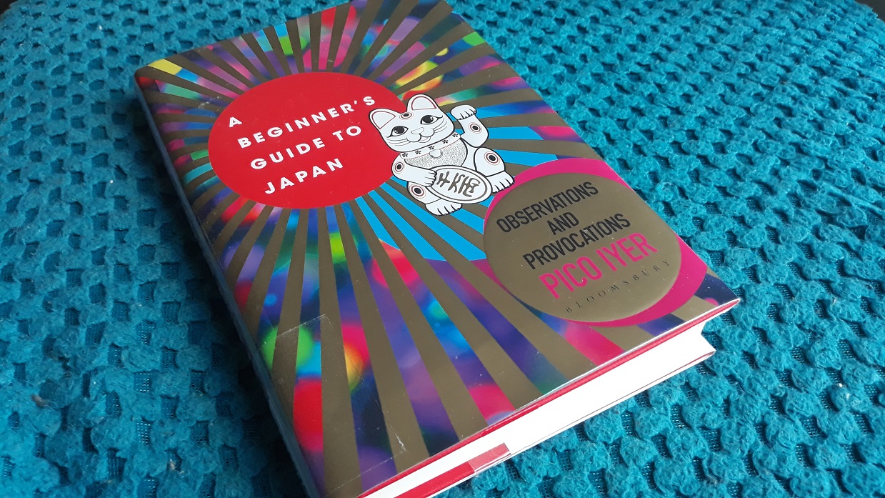 Book Review: A Beginner’s Guide to Japan Observations and Provocations by Pico Iyer