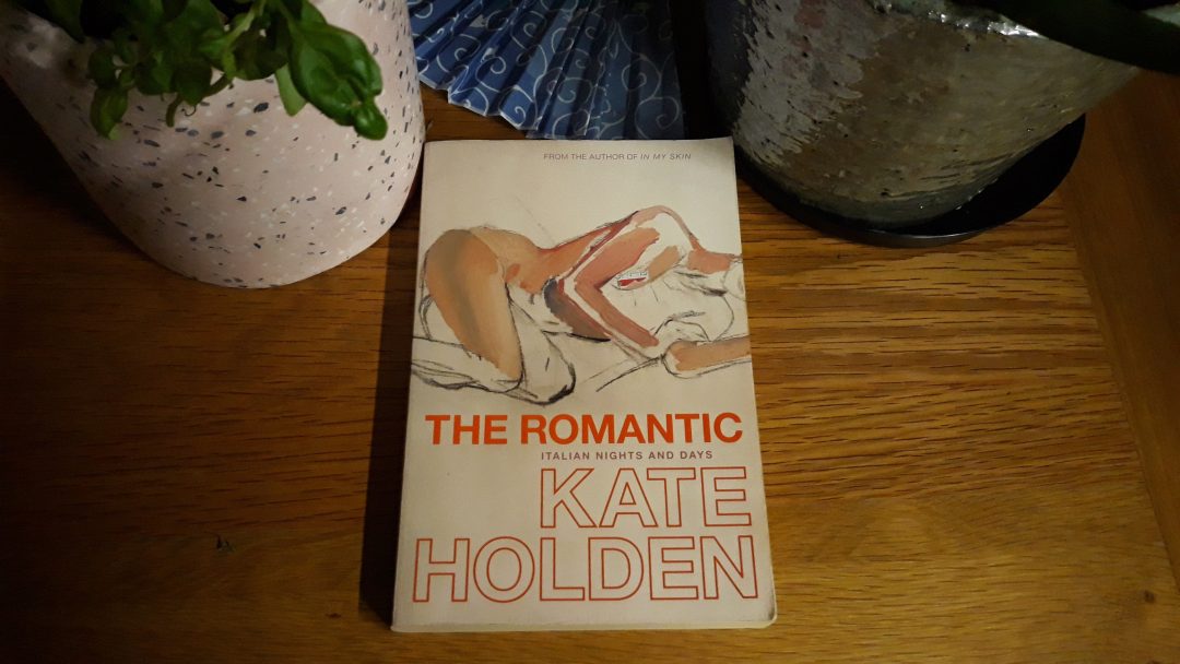Book Review: The Romantic Italian Days and Nights by Kate Holden