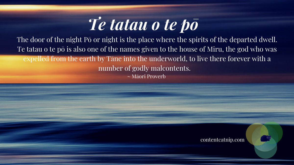 Te tatau o te pō - The door of the night - Po/night is the place where the spirits of the departed dwell. Te tatau o te pō - Also a name given to Miru, the god expelled to the underworld by Tāne ~ Māori Proverb #TeWikioteReoMāori #Folklore #MāoriLanguageWeek #MahuruMaori
