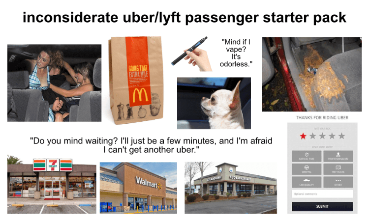 The inconsiderate Uber passenger starter pack 