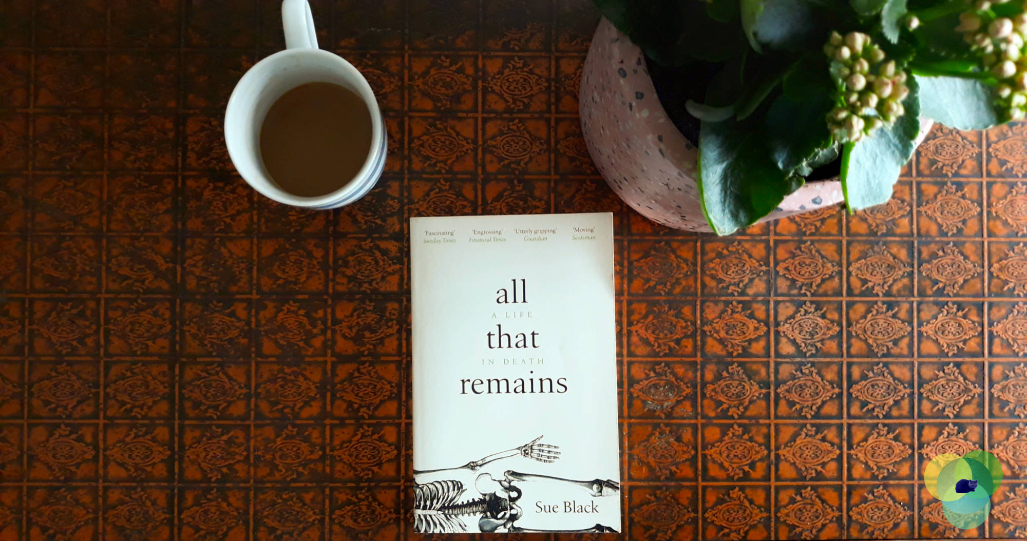 Book Review: All that Remains: A Life in Death by Sue Black