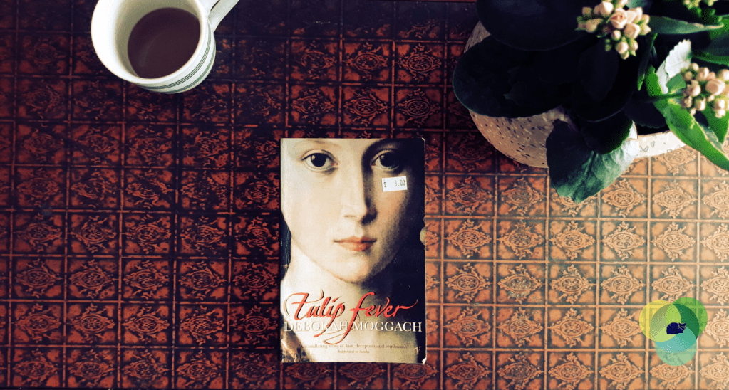 Book Review: Tulip Fever by Deborah Moggach
