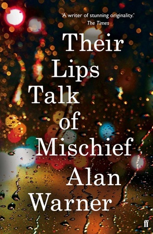 Book Review: Their Lips Talk of Mischief by Alan Warner