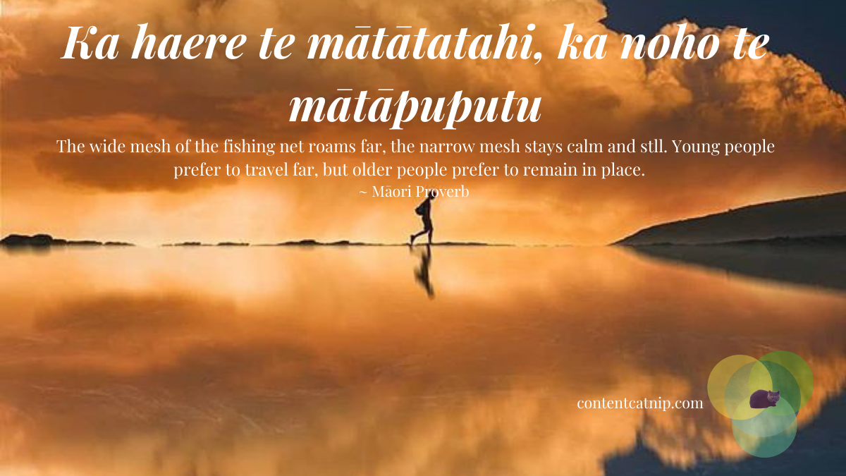 Ka haere te mātātatahi, ka noho te mātāpuputu- The wide mesh of the fishing net roams far, the narrow mesh stays calm and stll. Young people prefer to travel far, but older people prefer to remain in place. ~ Māori Proverb #TeWikioteReoMāori #MāoriLanguageWeek #Philosophy