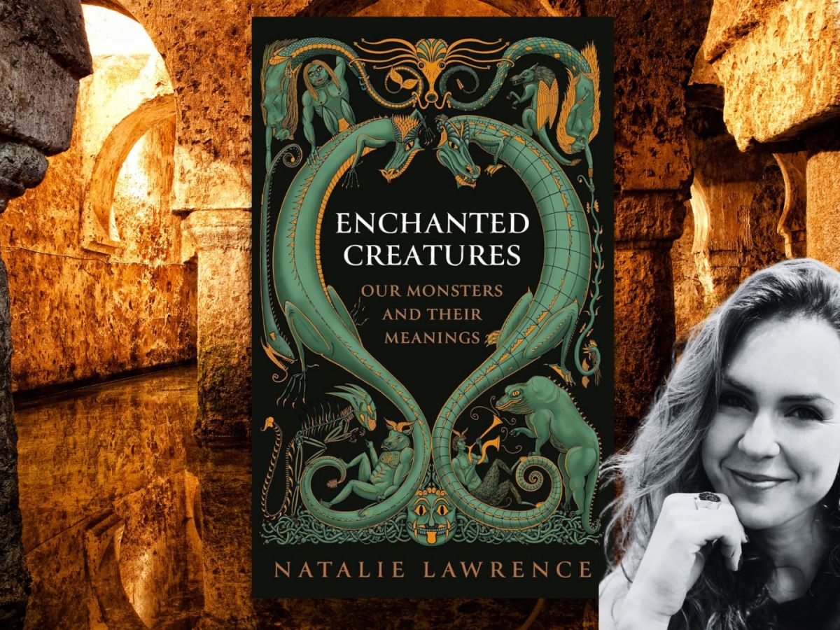 Book Review: Enchanted Creatures: Our Monsters and Their Meanings by Natalie&nbsp;Lawrence